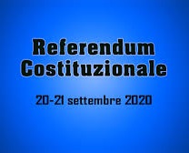 REFERENDUM COSTITUZIONALE EX ART 138 DELLA COSTITUZIONE ....20/21SETTEMBRE 2020